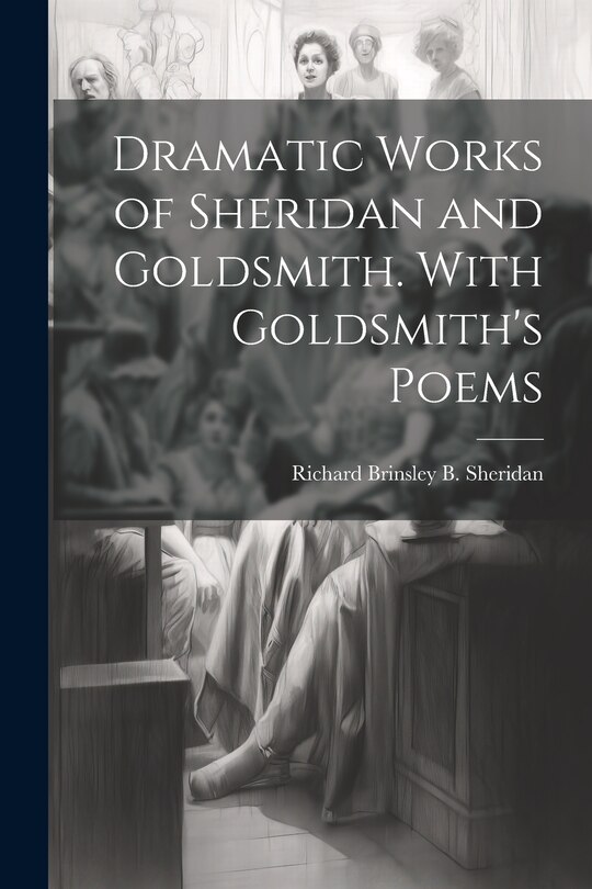 Front cover_Dramatic Works of Sheridan and Goldsmith. With Goldsmith's Poems