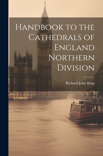 Couverture_Handbook to the Cathedrals of England Northern Division