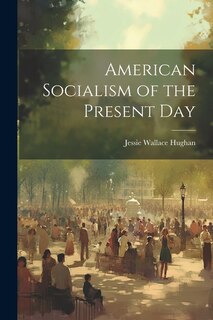 Couverture_American Socialism of the Present Day