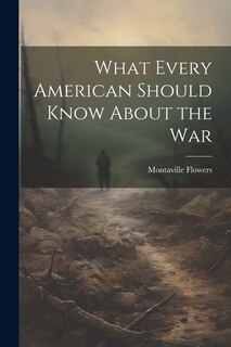 Couverture_What Every American Should Know About the War
