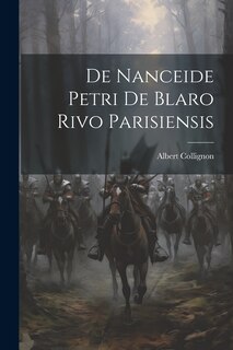 Front cover_De Nanceide Petri de Blaro Rivo Parisiensis