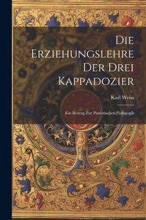 Front cover_Die Erziehungslehre der Drei Kappadozier