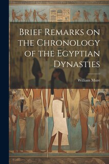 Front cover_Brief Remarks on the Chronology of the Egyptian Dynasties