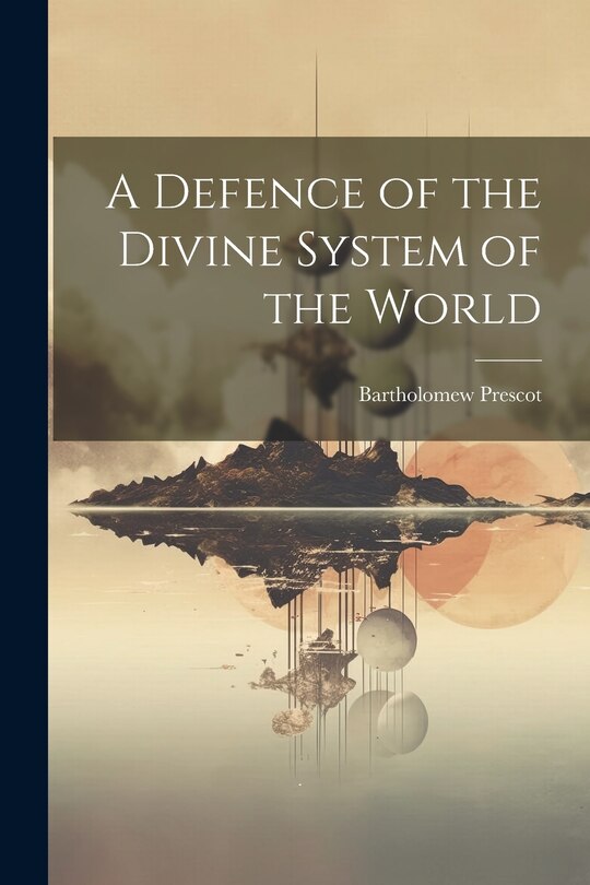 Couverture_A Defence of the Divine System of the World