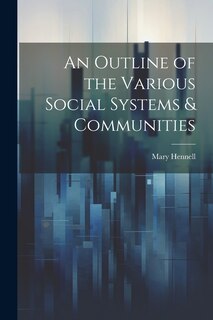 Front cover_An Outline of the Various Social Systems & Communities