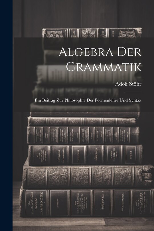Front cover_Algebra der Grammatik