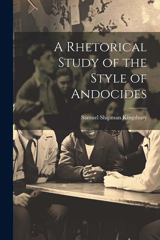 Couverture_A Rhetorical Study of the Style of Andocides
