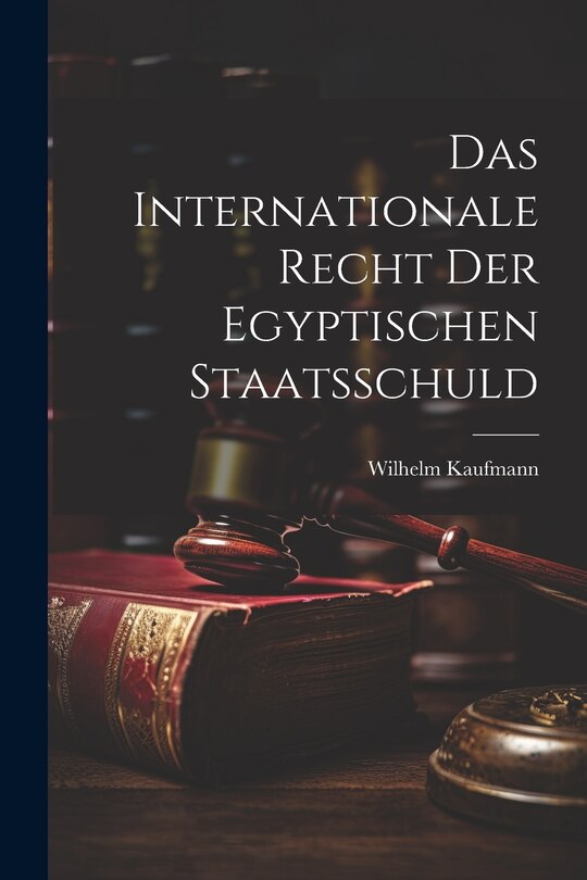 Front cover_Das Internationale Recht der Egyptischen Staatsschuld
