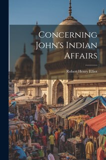 Front cover_Concerning John's Indian Affairs