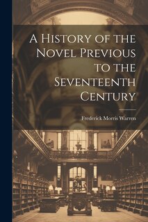 Couverture_A History of the Novel Previous to the Seventeenth Century