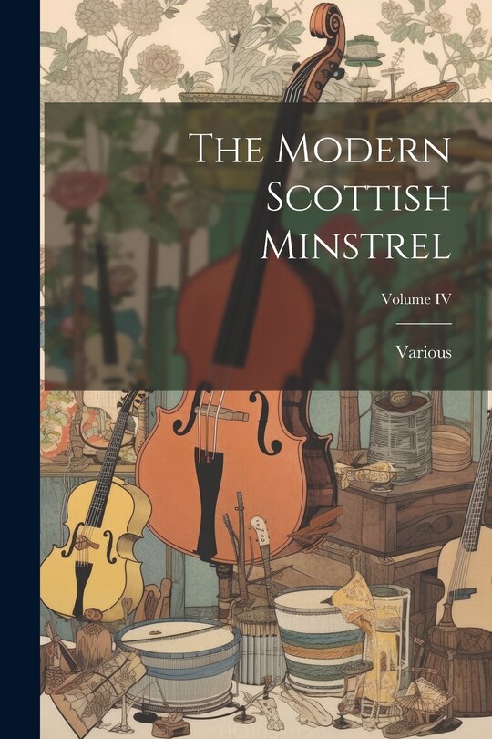 Front cover_The Modern Scottish Minstrel; Volume IV