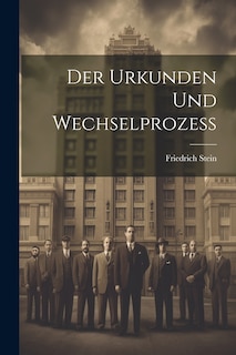 Couverture_Der Urkunden und Wechselprozess