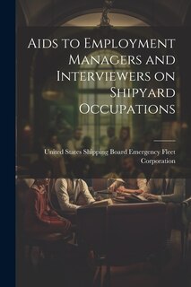 Couverture_Aids to Employment Managers and Interviewers on Shipyard Occupations