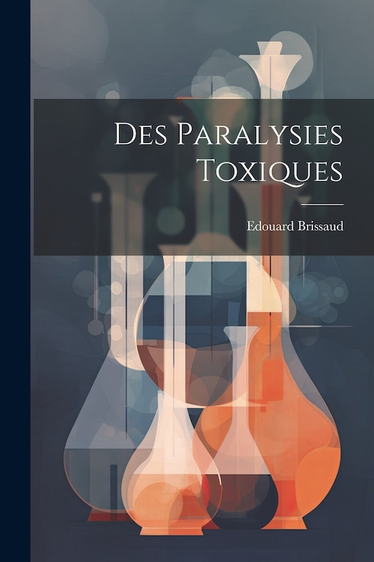Front cover_Des Paralysies Toxiques