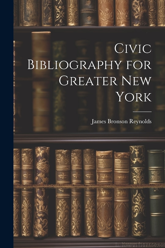 Civic Bibliography for Greater New York