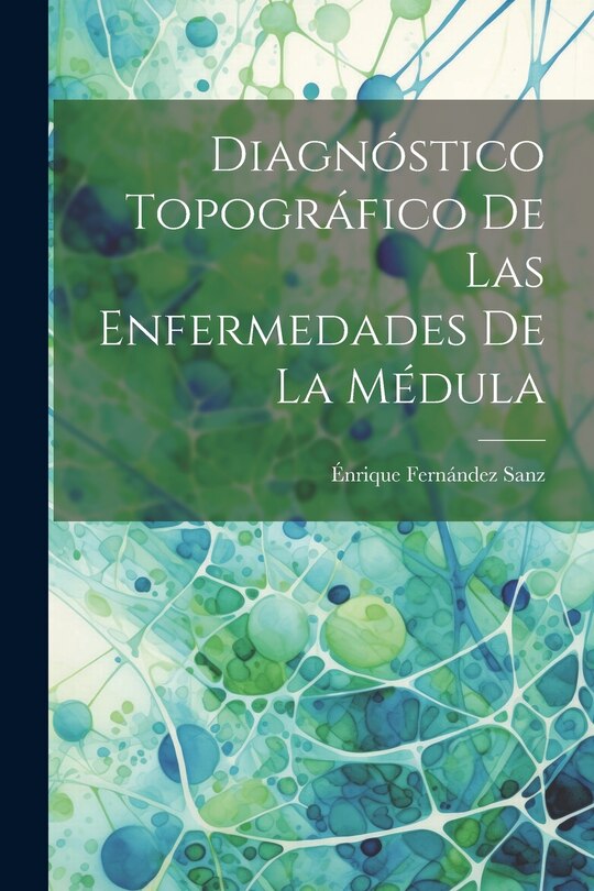 Couverture_Diagnóstico Topográfico de las Enfermedades de la Médula