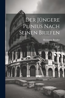 Couverture_Der Jüngere Plinius Nach Seinen Briefen