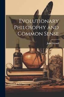 Front cover_Evolutionary Philosophy and Common Sense