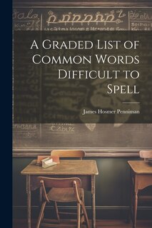 Couverture_A Graded List of Common Words Difficult to Spell
