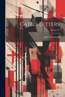 Couverture_Cato's Letters; Volume IV