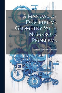 Front cover_A Manual of Descriptive Geometry With Numerous Problems