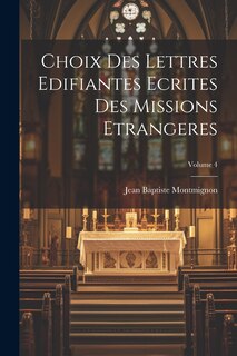 Front cover_Choix des Lettres Edifiantes Ecrites des missions Etrangeres; Volume 4