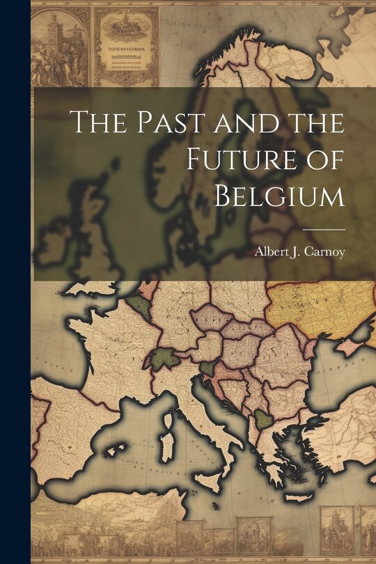 Front cover_The Past and the Future of Belgium