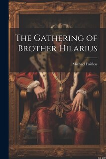 Couverture_The Gathering of Brother Hilarius