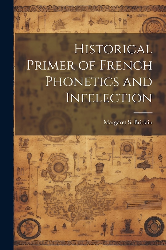 Couverture_Historical Primer of French Phonetics and Infelection
