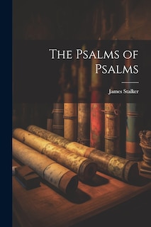 Front cover_The Psalms of Psalms