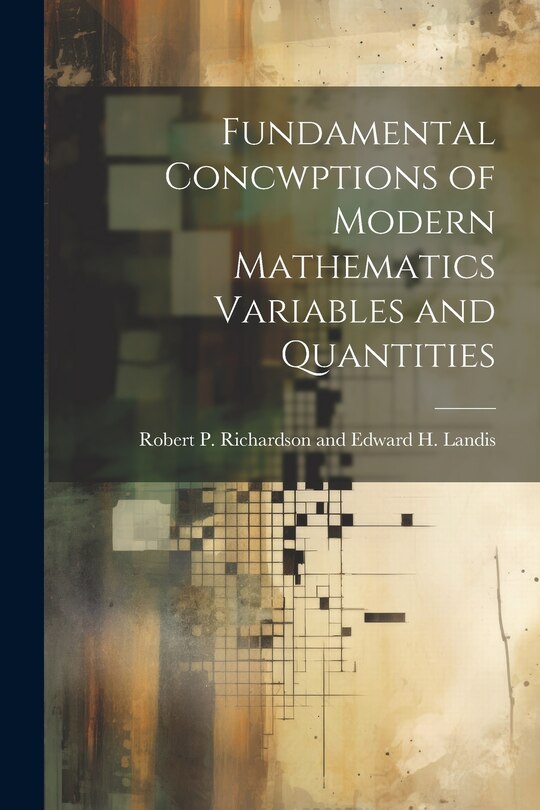 Front cover_Fundamental Concwptions of Modern Mathematics Variables and Quantities