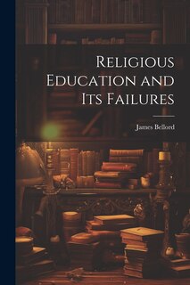 Front cover_Religious Education and Its Failures