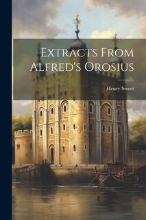 Couverture_Extracts From Alfred's Orosius