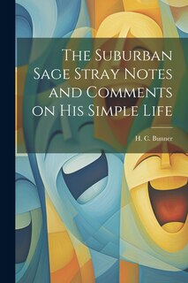Couverture_The Suburban Sage Stray Notes and Comments on His Simple Life