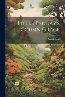 Little Pruday's Cousin Grace