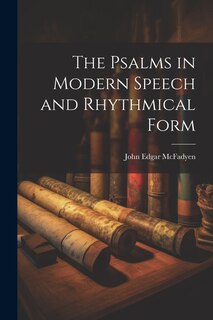 Couverture_The Psalms in Modern Speech and Rhythmical Form