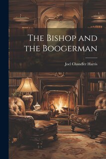 Front cover_The Bishop and the Boogerman