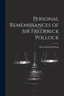Couverture_Personal Remembrances of Sir Frederick Pollock
