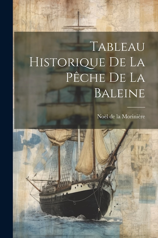 Front cover_Tableau Historique de la Pêche de la Baleine