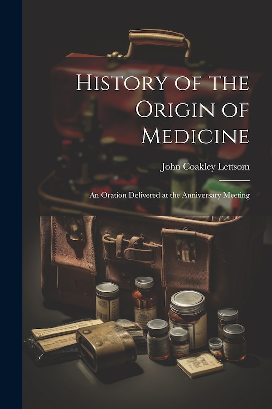 Front cover_History of the Origin of Medicine
