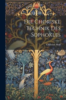 Couverture_Die Choriske Technik des Sophokles
