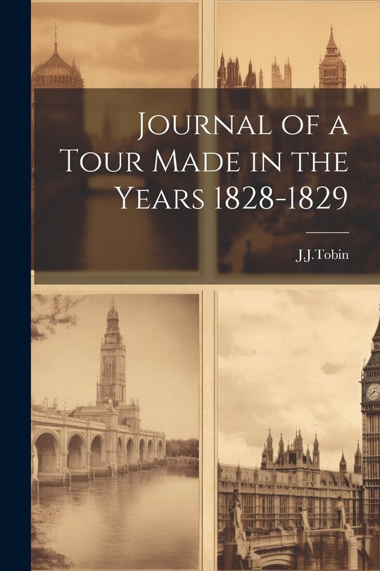 Front cover_Journal of a Tour Made in the Years 1828-1829