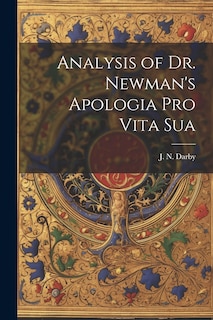Couverture_Analysis of Dr. Newman's Apologia Pro Vita Sua