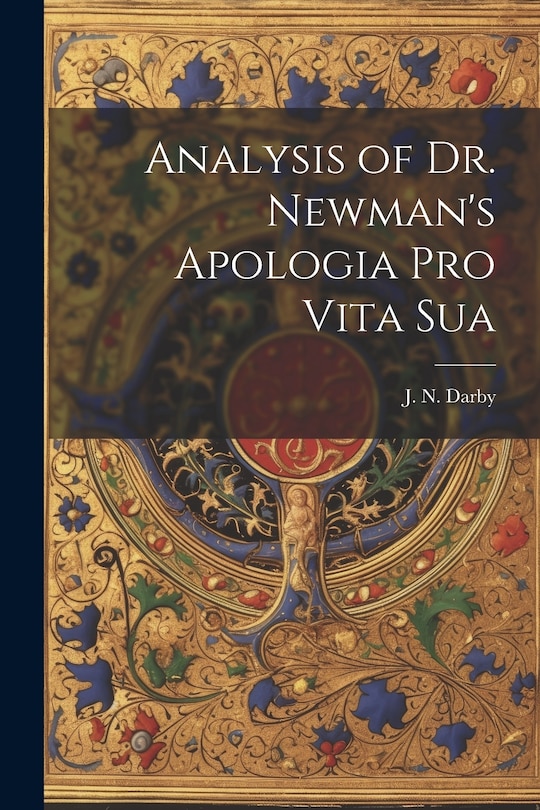Couverture_Analysis of Dr. Newman's Apologia Pro Vita Sua