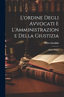 Front cover_L'ordine Degli Avvocati e L'Amministrazione Della Giustizia