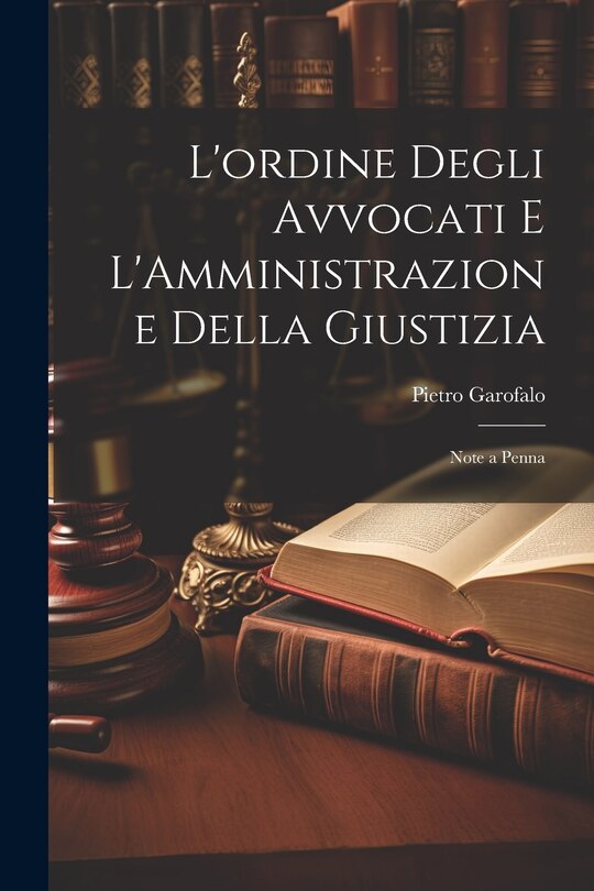 Front cover_L'ordine Degli Avvocati e L'Amministrazione Della Giustizia