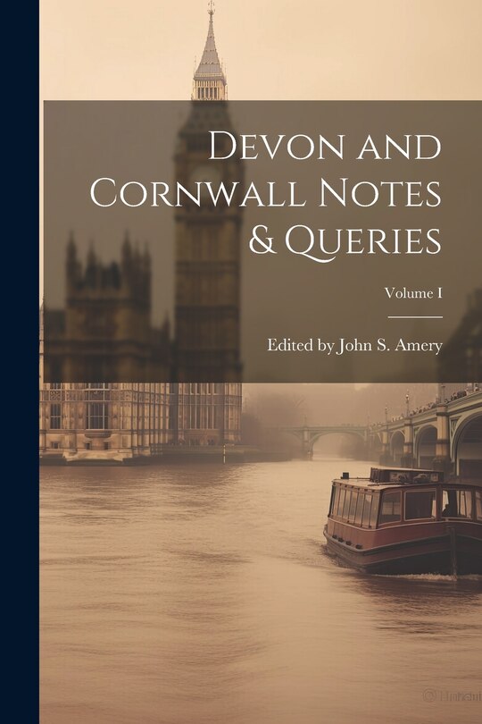 Couverture_Devon and Cornwall Notes & Queries; Volume I