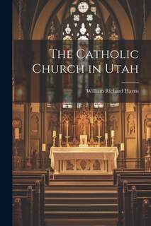 Front cover_The Catholic Church in Utah