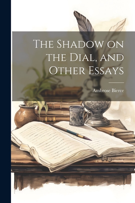 Front cover_The Shadow on the Dial, and Other Essays