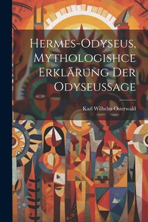 Couverture_Hermes-Odyseus, Mythologishce Erklärung der Odyseussage